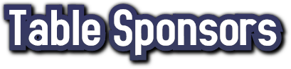 Table Sponsors Table Sponsors